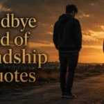 goodbye-end-of-friendship-quotes